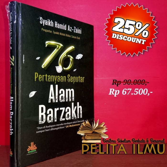 

Buku 76 Pertanyaan Seputar Alam Barzakh