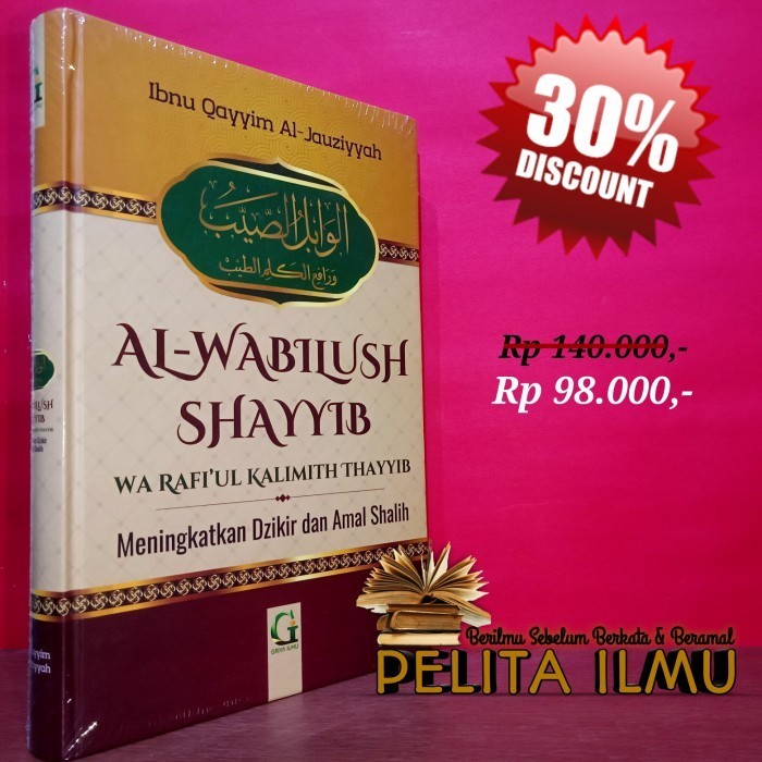 

Buku Al-Bilush Shayyib Meningkatkan Dzikir Dan Amal Shalih