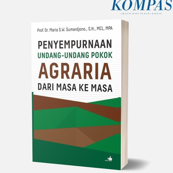 PENYEMPURNAAN UNDANG-UNDANG POKOK AGRARIA DARI MASA KE MASA