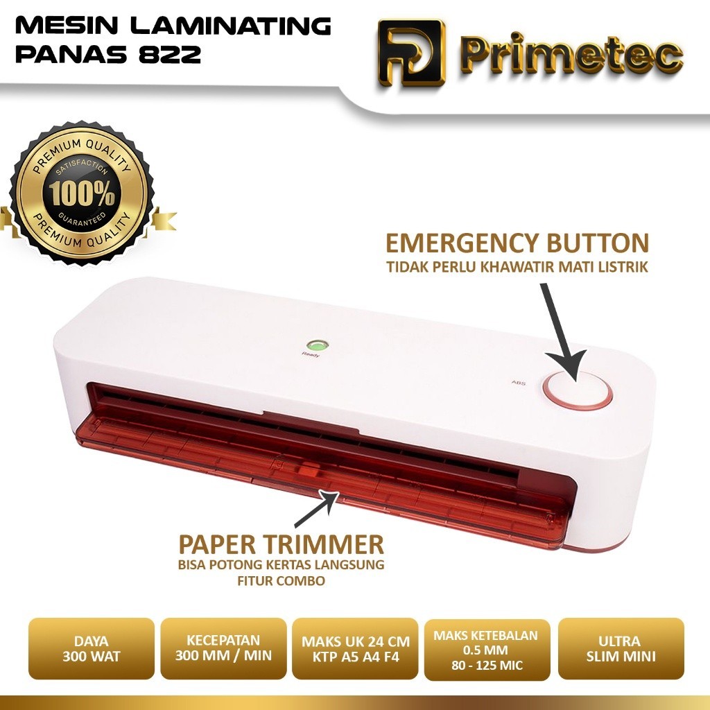 

MESIN LAMINATING A4 / F4 ( 230 MM ) 825 / 822 FITUR COMBO LAMINATING + PAPER TRIMMER + EMERGENCY