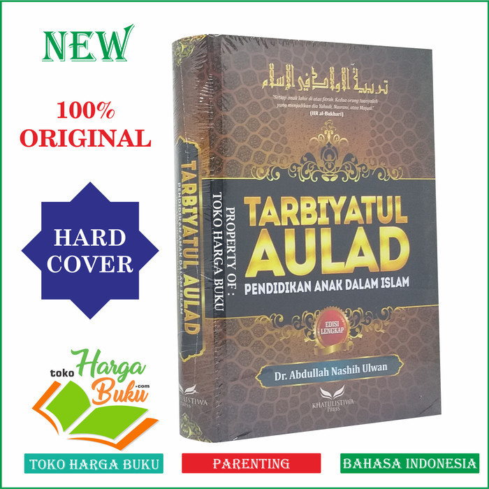 

Tarbiyatul Aulad - Pendid Anak Dalam EDISI LENGKAP KHT