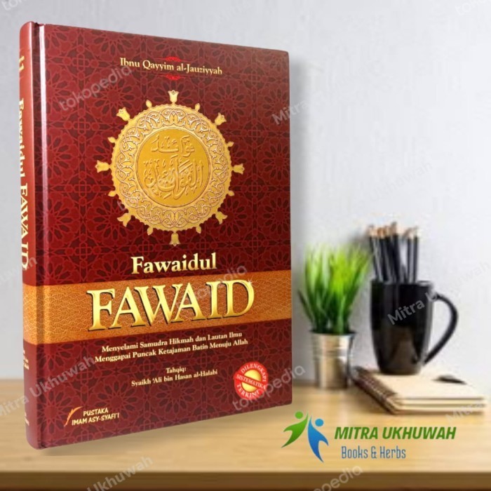 

Buku Fawaidul Fawaid Ibnul Qayyim Al Jauziyah Pustaka Imam Syafi'i