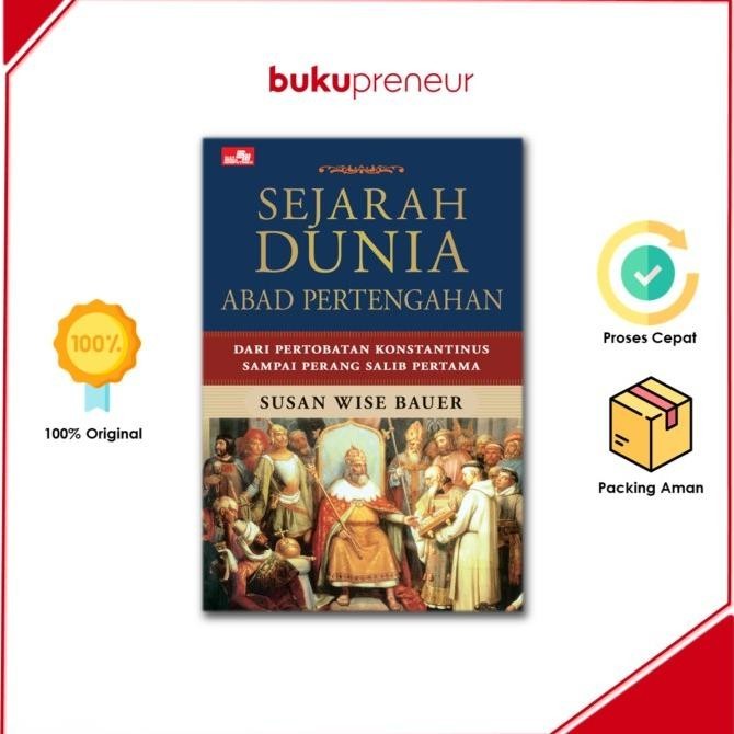 [Promo] Sejarah Dunia Abad Pertengahan - Susan Wise Bauer