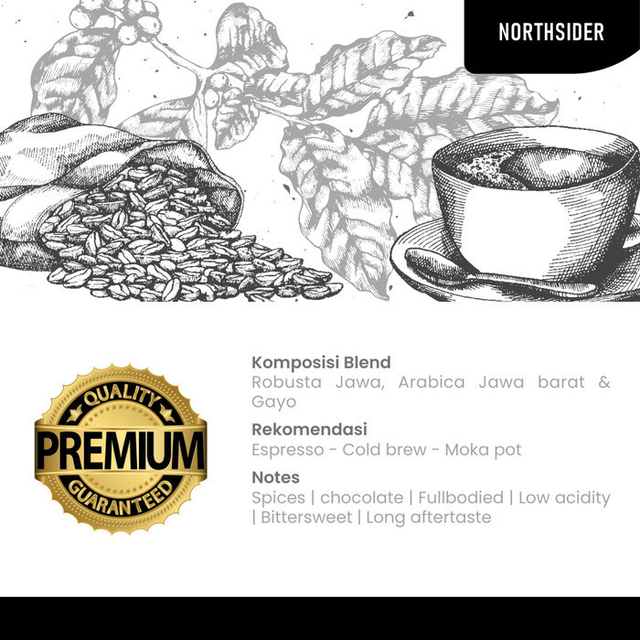 

Northsider Kopi Arabika Robusta Black Onyx Blend 500G