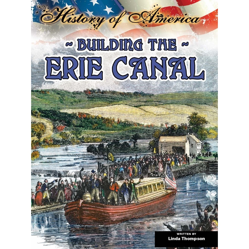 

History of America - Building the Erie Canal ( D )