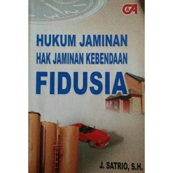 Buku Hukum Jaminan Hak Jaminan Kebendaan Fidusia