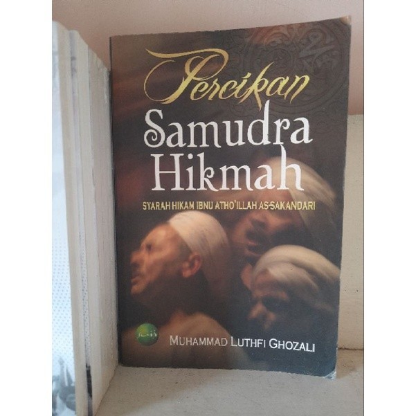 Percikan Samudra Hikmah: Syarah Hikam Ibnu Atho'illah #PRENADA #KENCANA