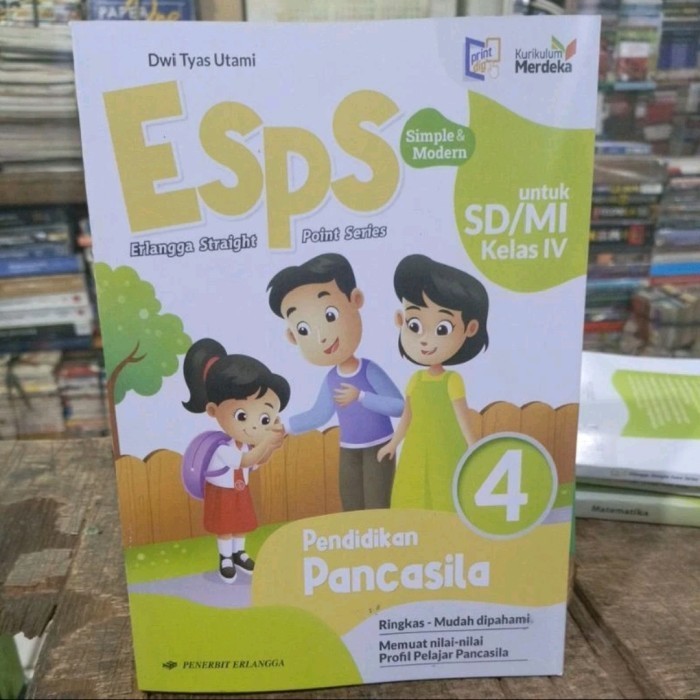 

ESPS PANCASILA UNTUK SD / MI KELAS 4 IV KURIKULUM MERDEKA ERLANGGA