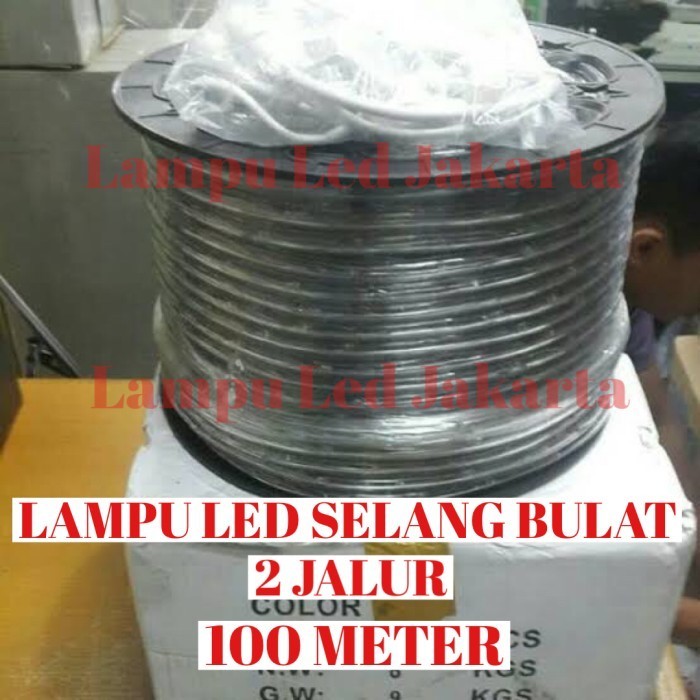 Lampu Led Selang Bulat 2 Jalur 100Meter. Led Selang Bulat 100M 2 Jalur Lampu