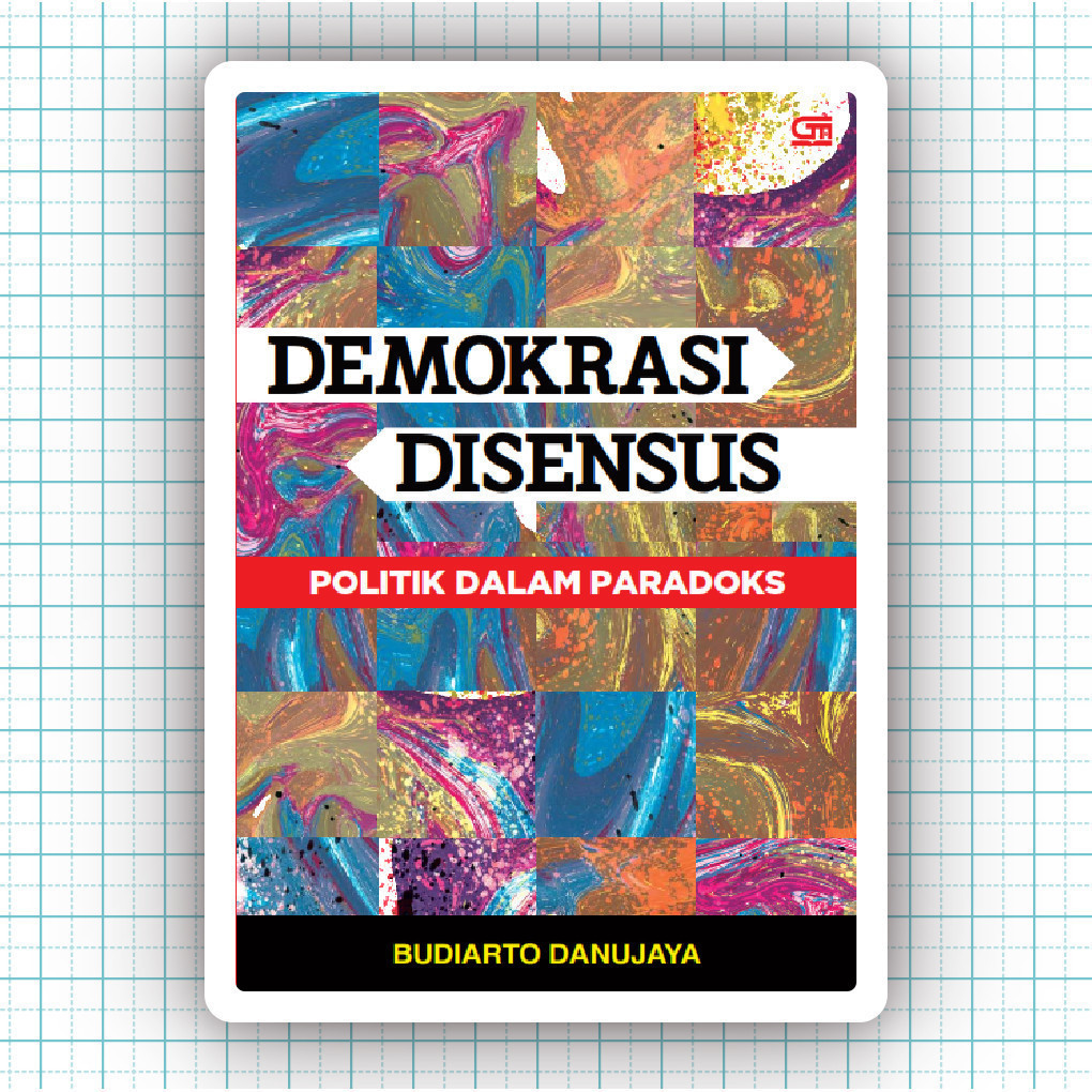 Buku Demokrasi Disensus Politik Dalam Paradoks - Budiarto Danujaya