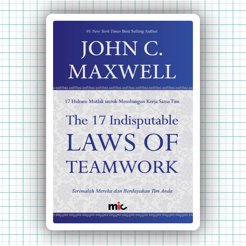 Buku The 21 Indispensable Qualities Of A Leader - John C Maxwell