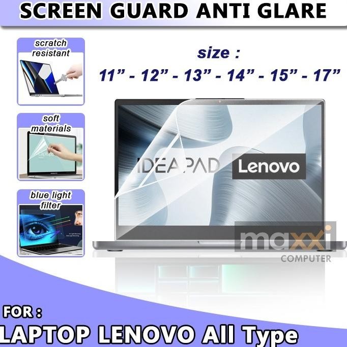 Anti Gores Glare Laptop Lenovo Ideapad Thinkpad 11 12 13 14 15 17 inch