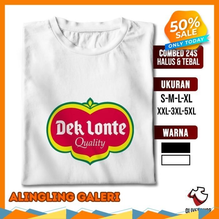 KAOS DEK LONTE - KAOS PLESETAN LOGO PARODI MERK BRAND LUC UNIK JUMBO ALINGLINGALERI FAVORIT