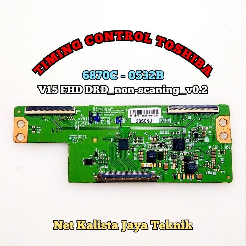 TCON TV TOSHIBA 49 INCHI V15 FHD DRD NON SCANING V0.2 ORIGINAL 6870C 0532B TCON TOSHIBA V15 6870C-05