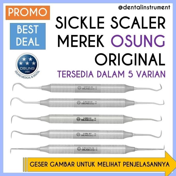 Dental Sickle Scaler / Pembersih Karang Gigi Merek Osung Original