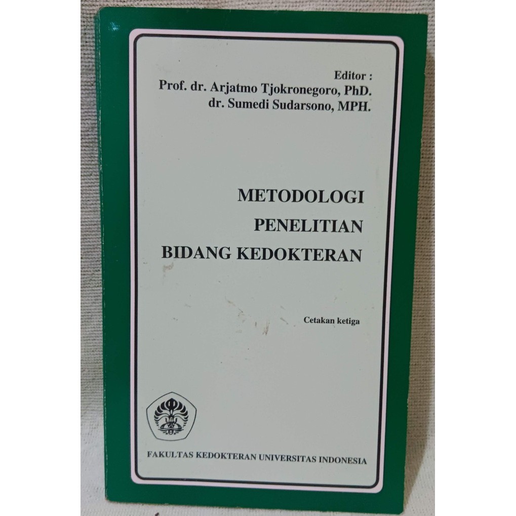 buku - metodologi penelitian bidang kedokteran - fakultas kedokteran universitas indonesia