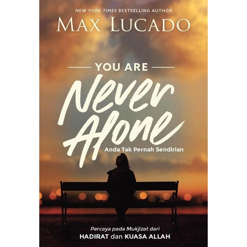 

Anda Tak Pernah Sendirian - Max Lucado - Buku Rohani Kristen