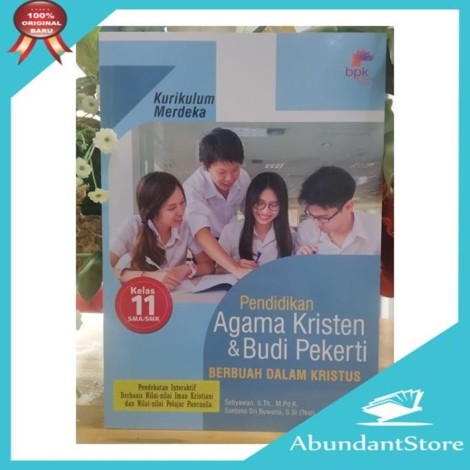 

Buku Pendidikan Agama Kristen dan Budi Pekerti Kurikulum MERDEKA Kelas 11 SMA SMK