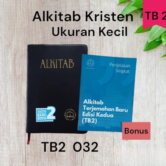 

Alkitab Kristen Kecil TB2 032 TI NS LAI Terjemahan Baru 2