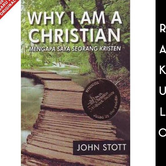 

Buku Why I Am A Christian - Mengapa saya seorang Kristen - John Stott