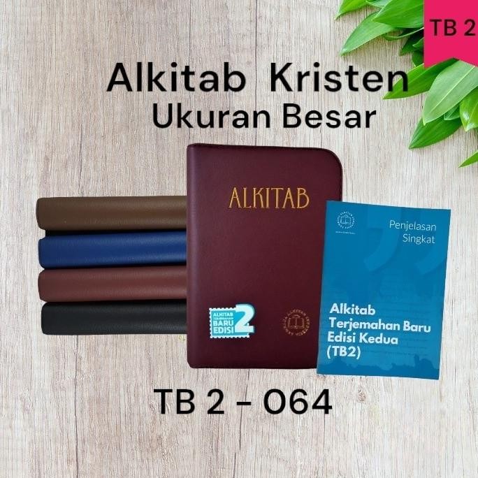 

Alkitab Kristen Besar Terjemahan Baru 2 TB2 064 LAI Cover Resleting