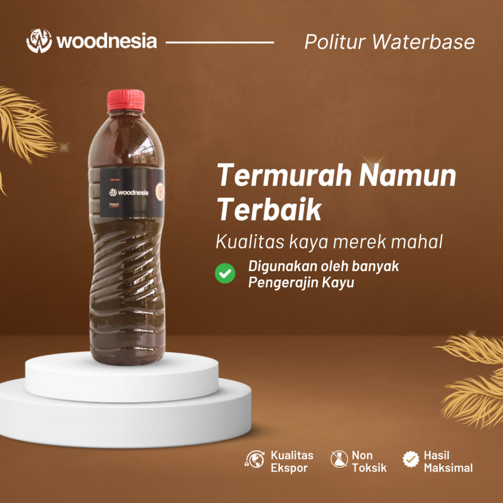 Politur Plitur Water  Based kayu jati dan kayu mahoni walnut woodnesia palisander akasia  cherry tea