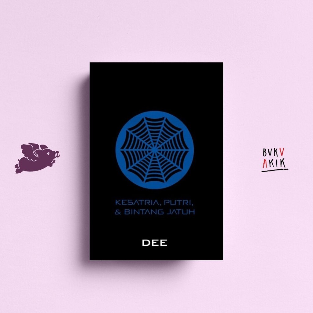 Novel Supernova #1 (Kesatria, Putri & Bintang Jatuh) - Dee Lestari