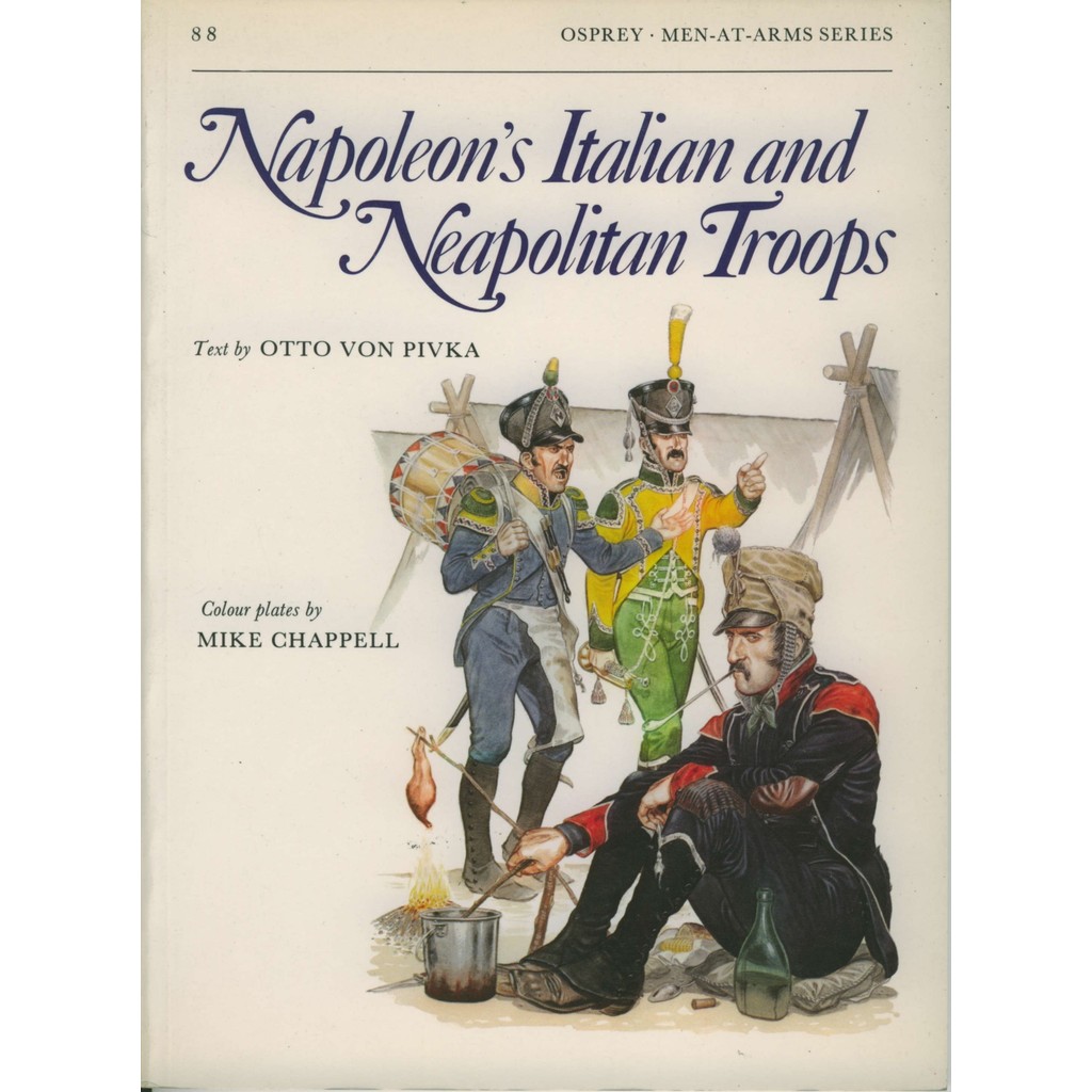 

Osprey - Men-at-Arms 088 - Napoleon's Italian and Neapolitan Troops (Sejarah / D)
