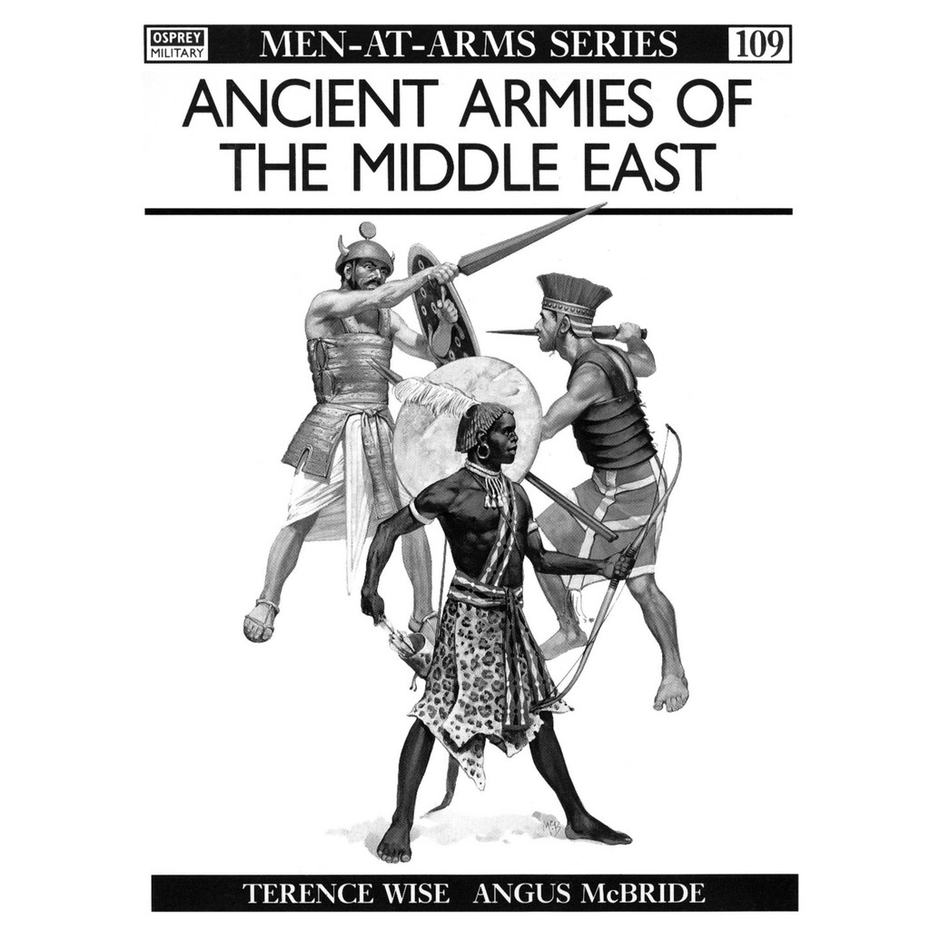 

Osprey - Men-at-Arms 109 - Ancient Armies of the Middle East (Sejarah / D)