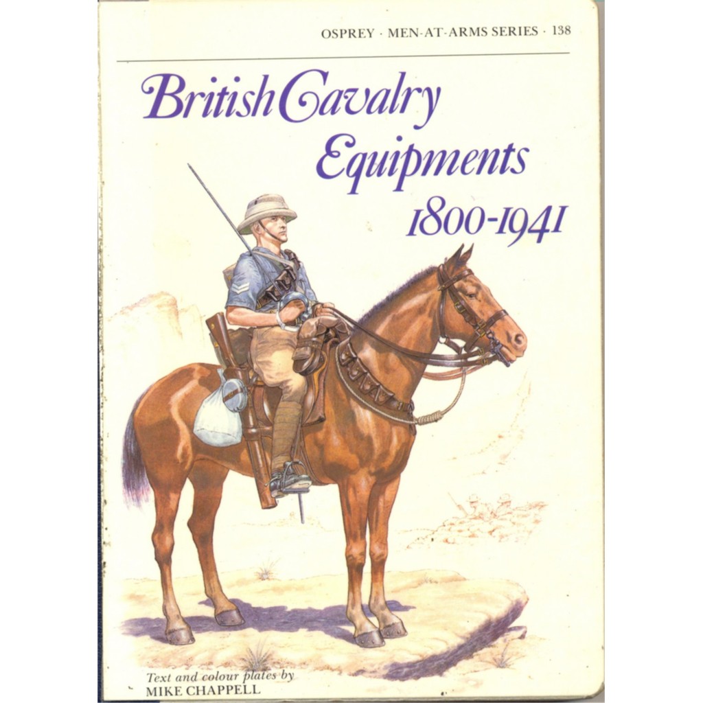 

Osprey - Men-at-Arms 138 - British Cavalry Equipments 1800-1941 (Sejarah / D)