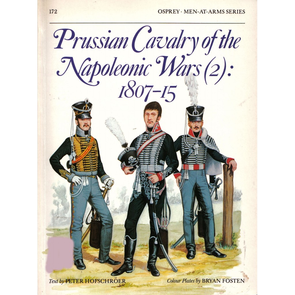 

Osprey - Men-at-Arms 172 - Prussian Cavalry of the Napoleonic Wars (2) - 1807-15 (Sejarah / D)
