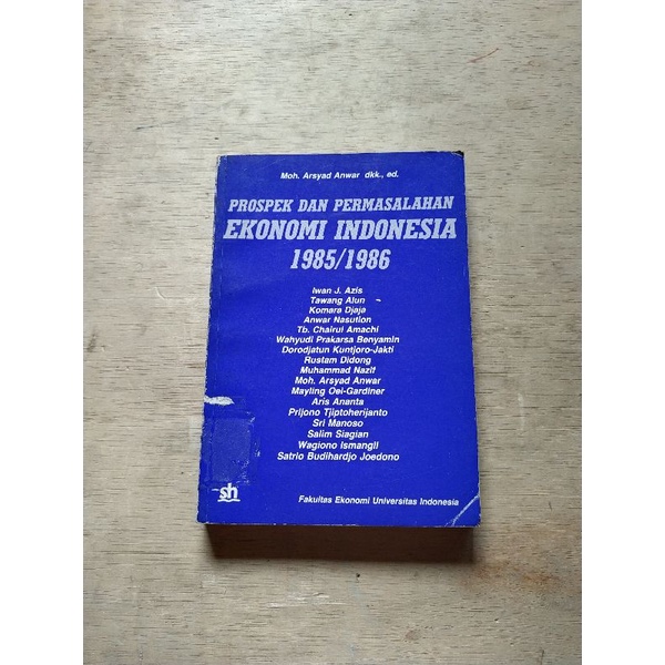 Buku Ekonomi, Prospek dan Permasalahan EKONOMI INDONESIA 1985/1986 Karya Anwar Nasution, dkk