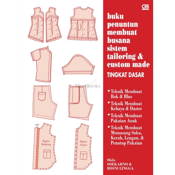 

Buku Penuntun Membuat Busana Sistem Tailoring & Custom Made Tingkat Dasar