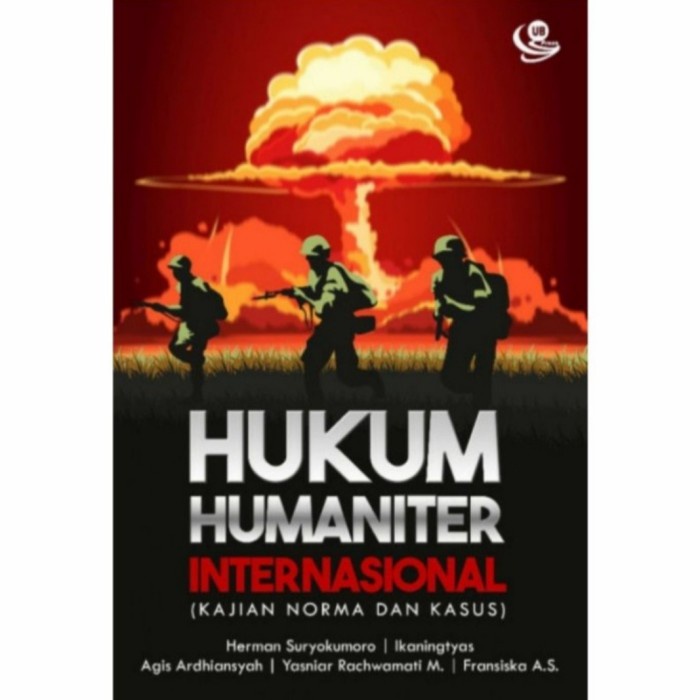 

Buku Hukum Humaniter Internasional - Ub Press