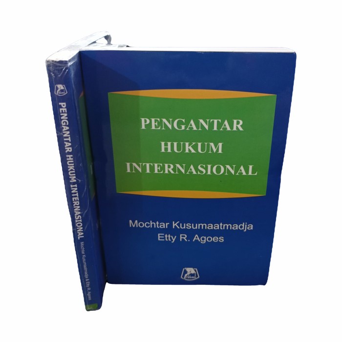

Buku Pengantar Hukum Internasional. By. Mochtar Kusumaatmadja