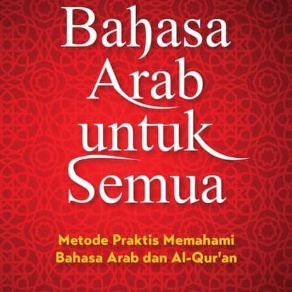 MUST HAVE BUKU BAHASA ARAB UNTUK SEMUA OLEH MUHAMMAD ZULIFAN TERLARIS