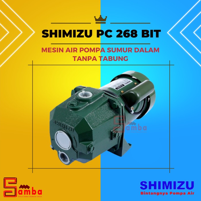 SHIMIZU PC 268 BIT MESIN POMPA AIR JET PUMP PC268 BIT [TANPA TABUNG]