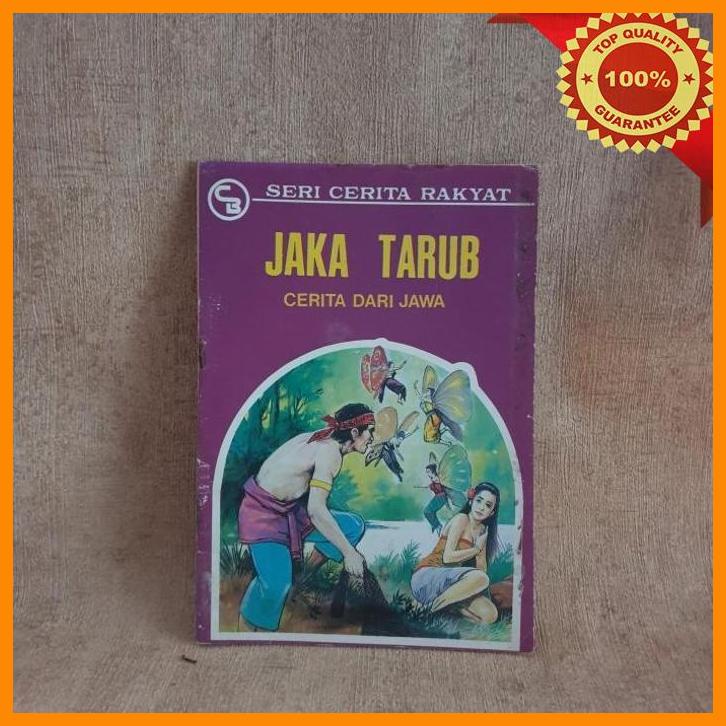 (CBL) BUKU SERI CERITA RAKYAT : JAKA TARUB CERITA DARI JAWA - ORIGINAL