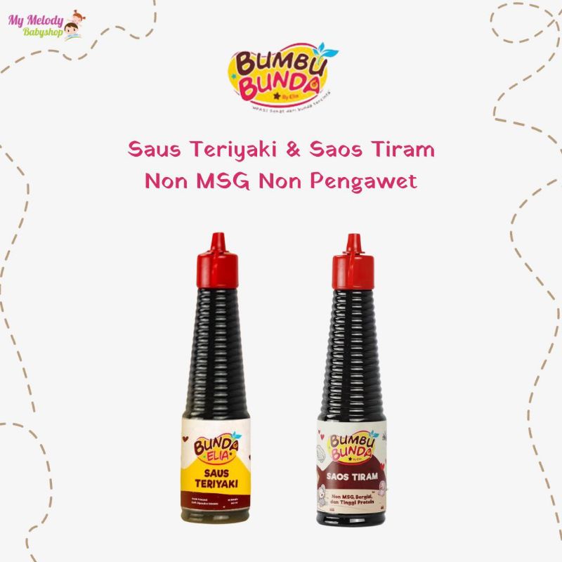 

Bumbu Bunda Elia Saus Teriyaki & Saos Tiram Non MSG Non Pengawet / Bumbu MPASI / Bumbu Anak