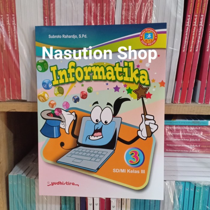 

NEW Buku Informatika Kelas 3 SD K13 Yudhistira