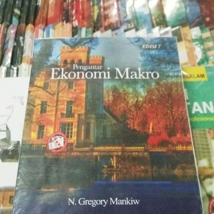 

Buku Pengantar ilmu ekonomi makro edisi 7 karangan N Gregory Mankiw