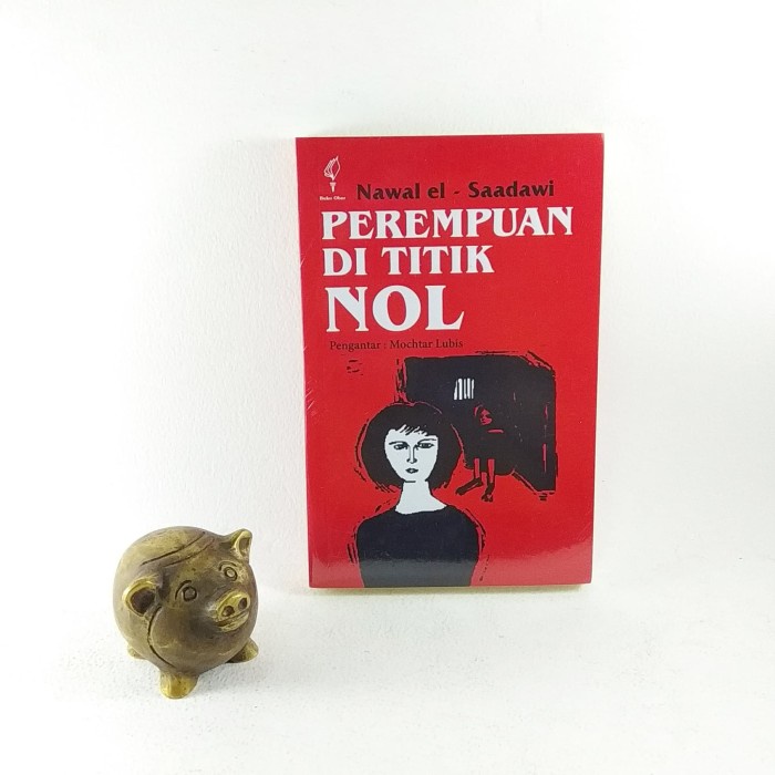 

NEW Perempuan di Titik Nol - Nawal el Saadawi