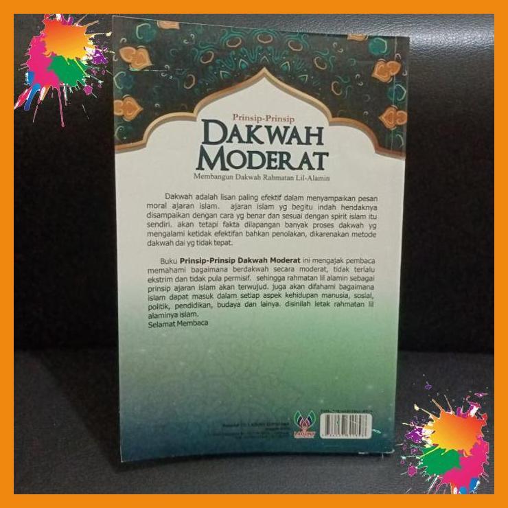 

prinsip - prinsip dakwah moderat membangun dakwah rahmatan ilahi [fany]