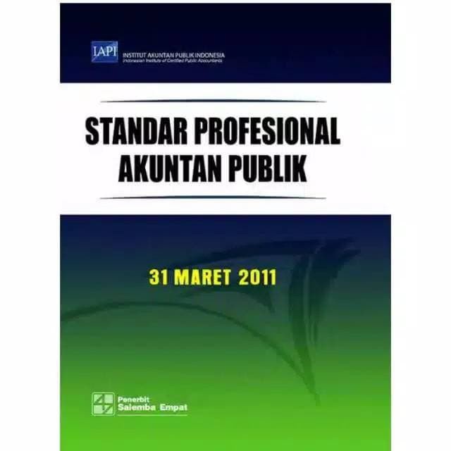 

standar profesional akuntan publik 31 Maret 2011 .buku original