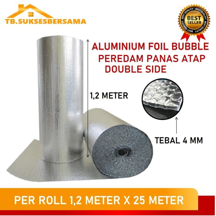 ALUMINIUM FOIL BUBBLE ALUMUNIUM DOUBLE SIDE BUBLE PER ROLL 1,2 X 25 M