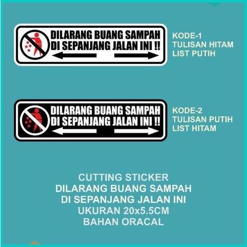 

Cutting Sticker DILARANG BUANG SAMPAH DI SEPANJANG JALAN INI 20CM 20J