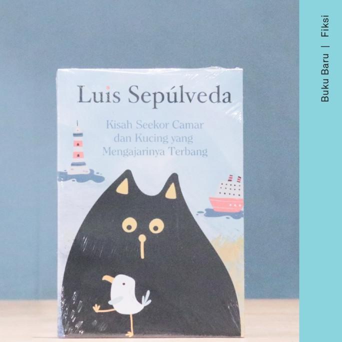 BUKU KISAH SEEKOR CAMAR DAN KUCING YANG MENGAJARINYA TERBANG