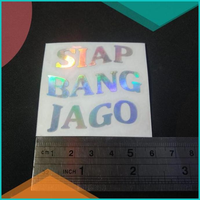 

Cutting Sticker Hologram SIAP BANG JAGO Ukuran kecil 5x5cm 20JVLZ3 li