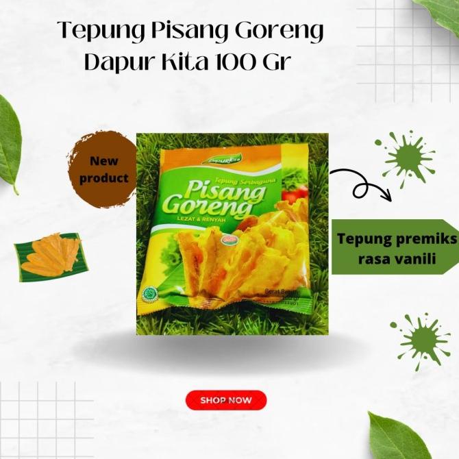 

] DAPUR KITA TEPUNG PISANG GORENG 100 GR