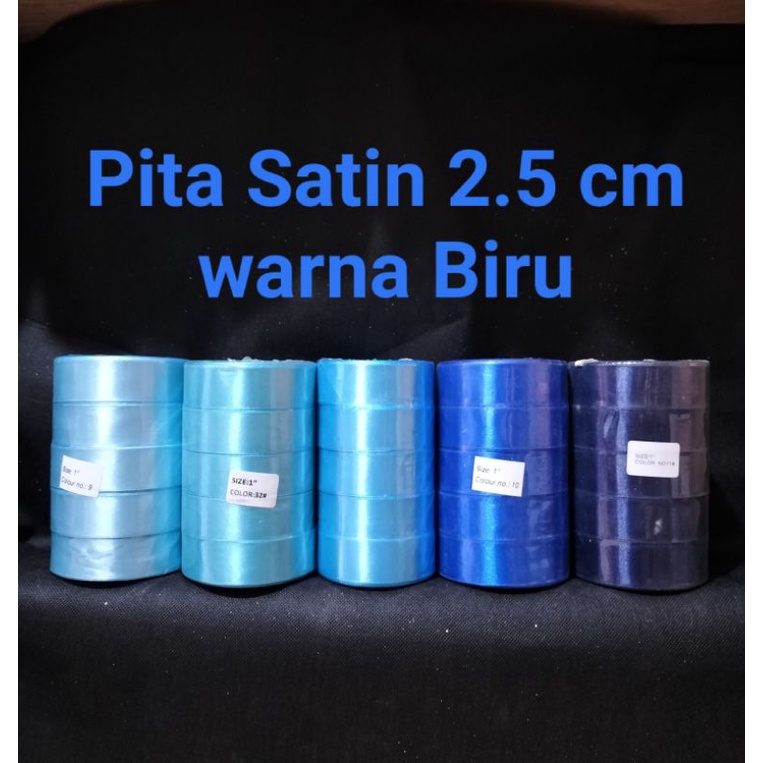 

Pita Satin 2.5 cm Per Roll 25 Yard / Pita Satin 1 inchi Per Roll - Biru